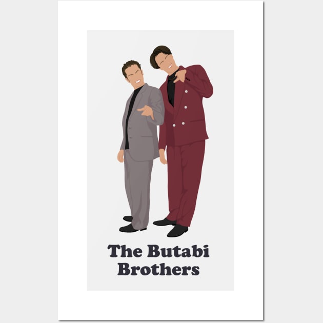 The Butabi Brothers - Night at the Roxbury Wall Art by BodinStreet